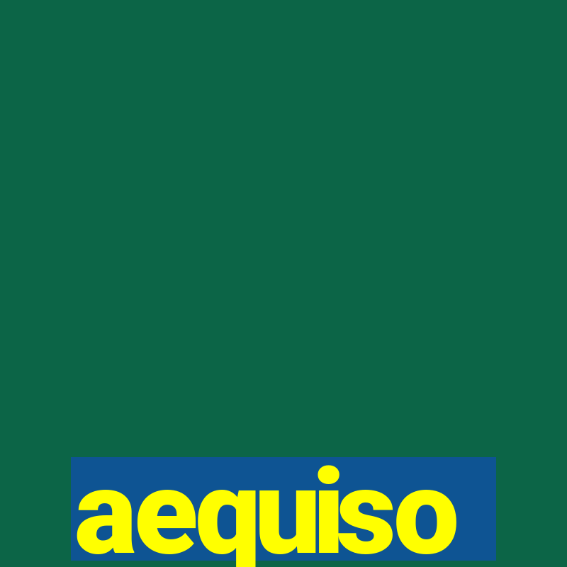 aequiso