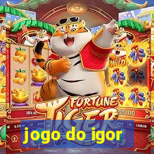 jogo do igor