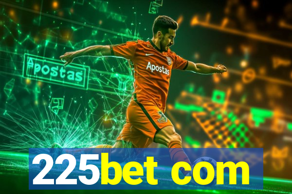 225bet com