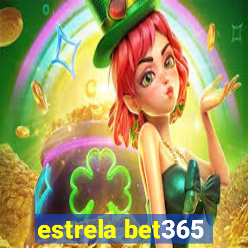 estrela bet365