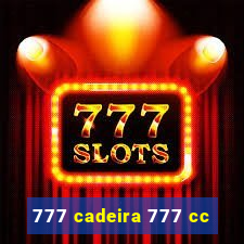 777 cadeira 777 cc