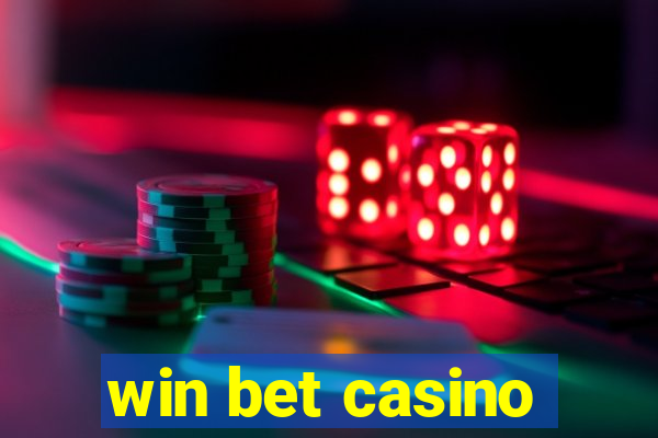 win bet casino