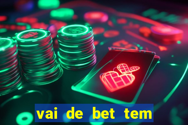 vai de bet tem cash out