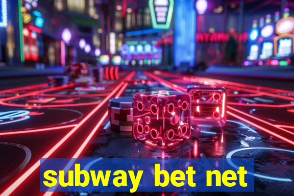 subway bet net