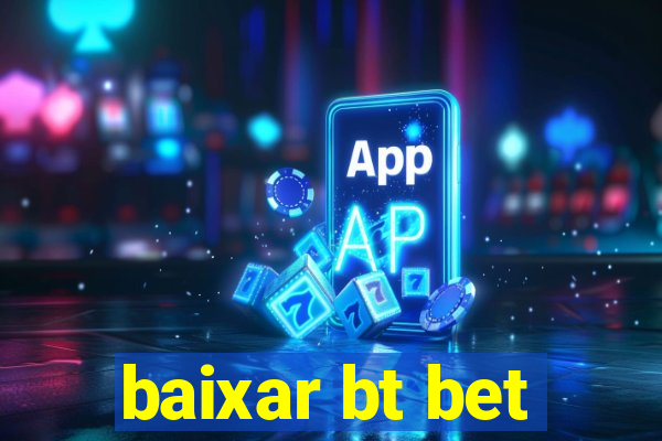 baixar bt bet