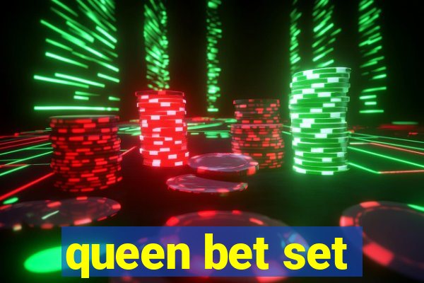 queen bet set