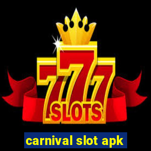 carnival slot apk