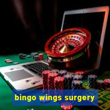 bingo wings surgery