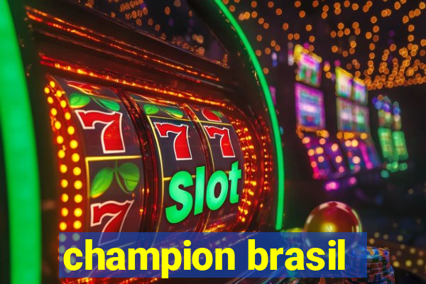 champion brasil