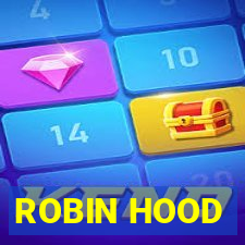 ROBIN HOOD