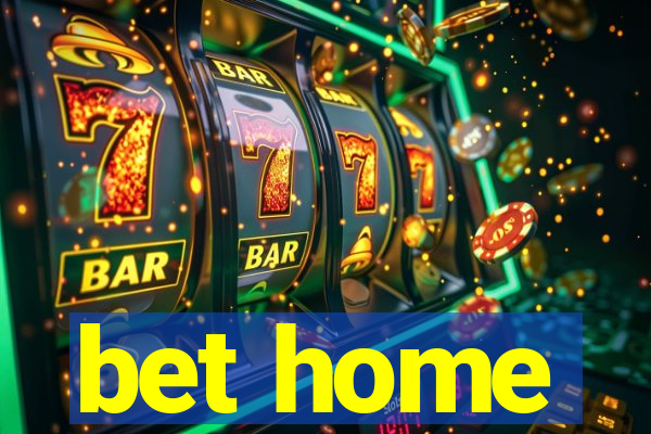 bet home