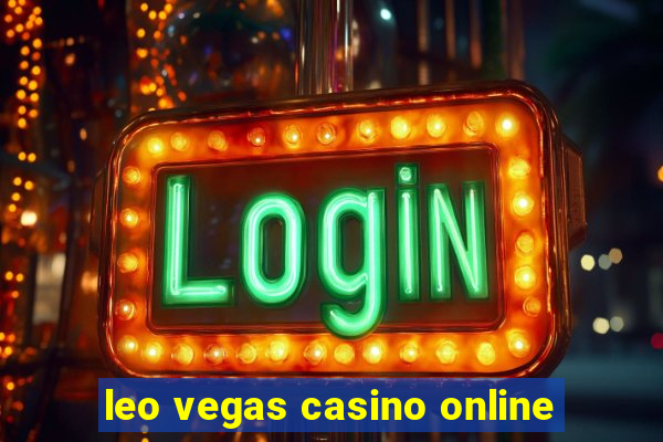 leo vegas casino online