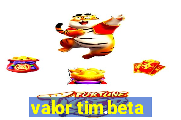 valor tim.beta