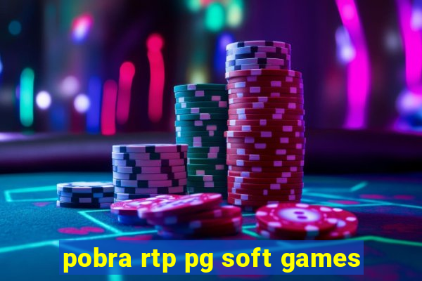 pobra rtp pg soft games