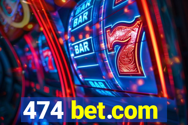 474 bet.com