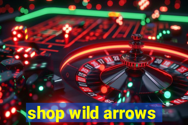 shop wild arrows