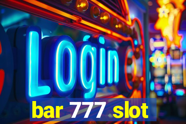 bar 777 slot