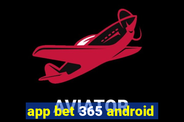 app bet 365 android