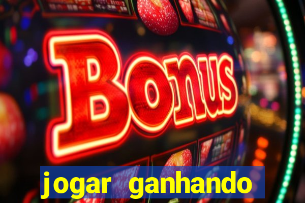 jogar ganhando dinheiro de verdade