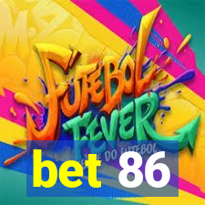 bet 86