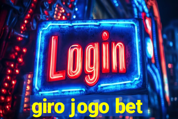 giro jogo bet