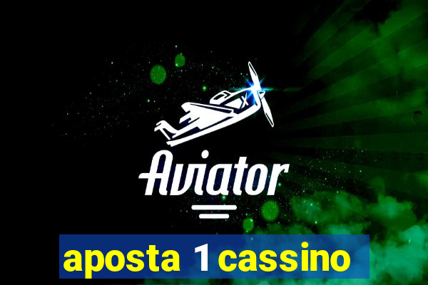 aposta 1 cassino