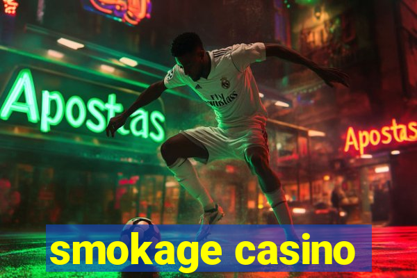 smokage casino