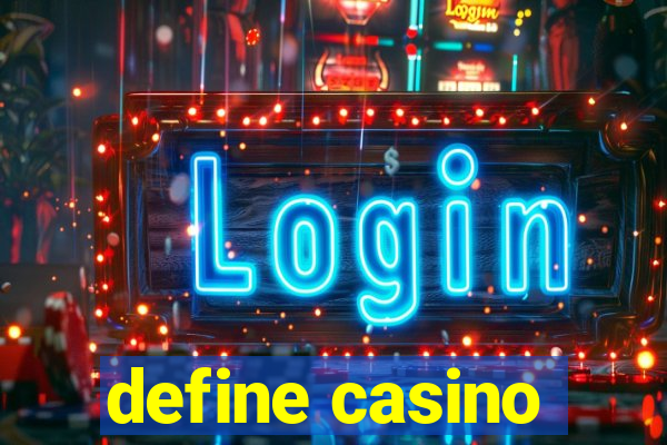 define casino