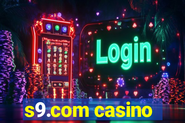 s9.com casino