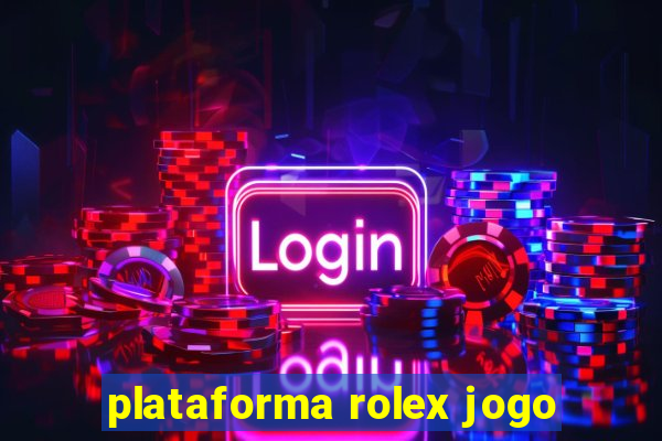 plataforma rolex jogo