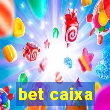 bet caixa