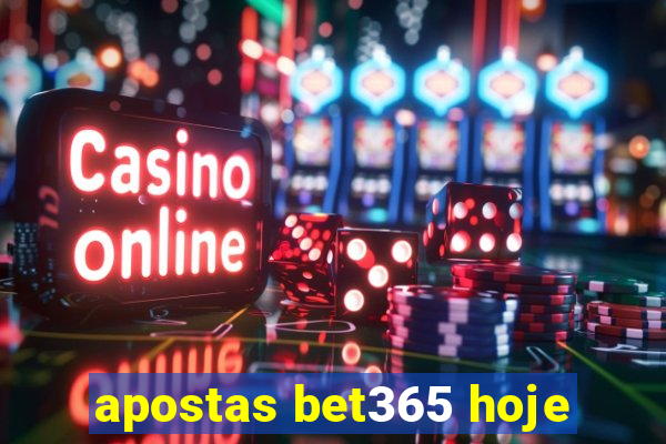 apostas bet365 hoje