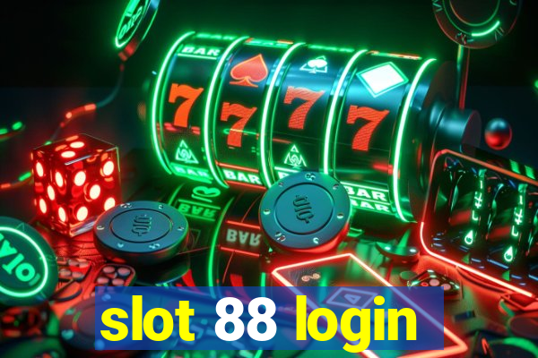 slot 88 login