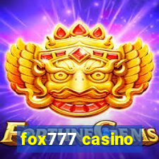 fox777 casino