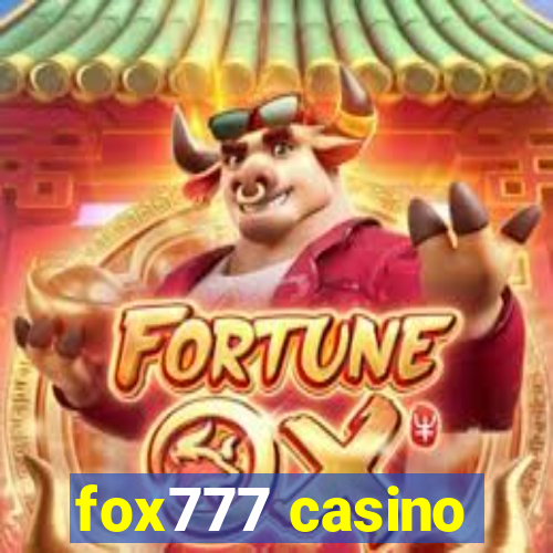 fox777 casino