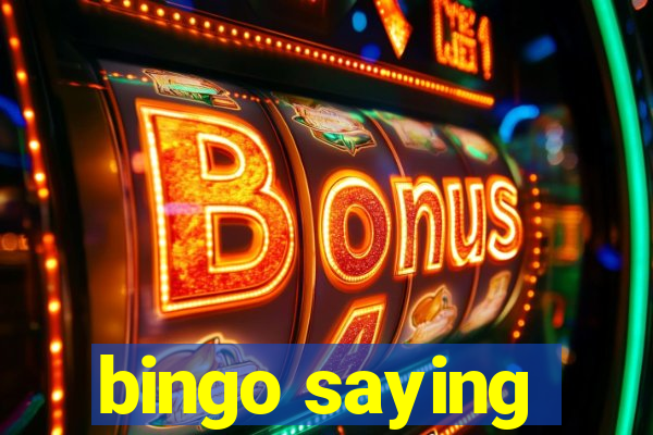 bingo saying