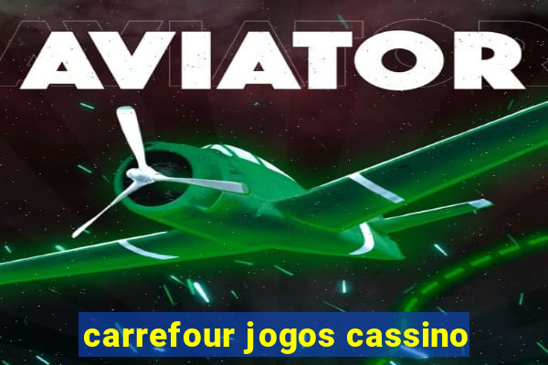 carrefour jogos cassino