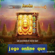 jogo online que pagam dinheiro de verdade