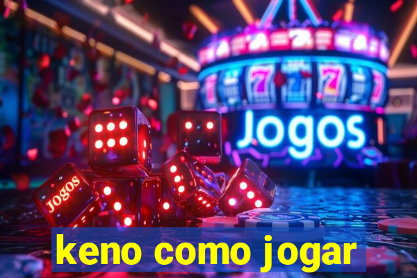 keno como jogar