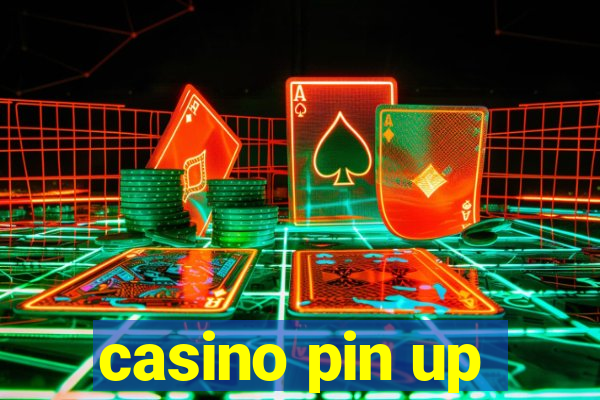 casino pin up