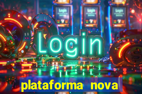 plataforma nova pagando bet