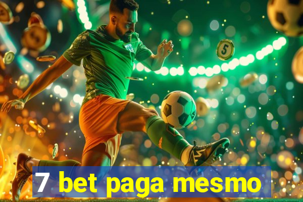 7 bet paga mesmo