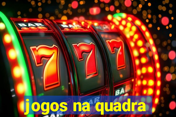 jogos na quadra