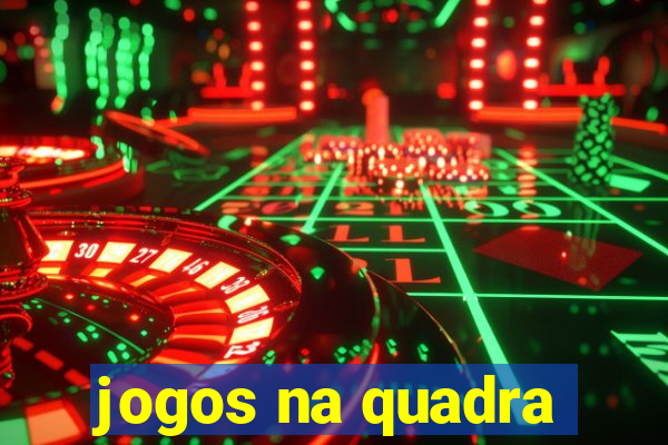 jogos na quadra