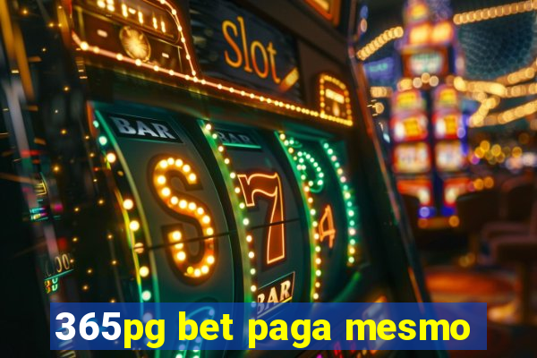 365pg bet paga mesmo