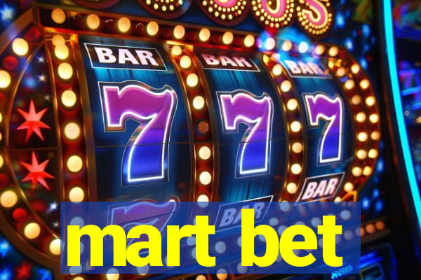 mart bet