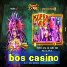 bos casino