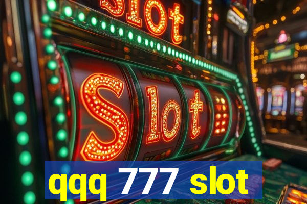 qqq 777 slot