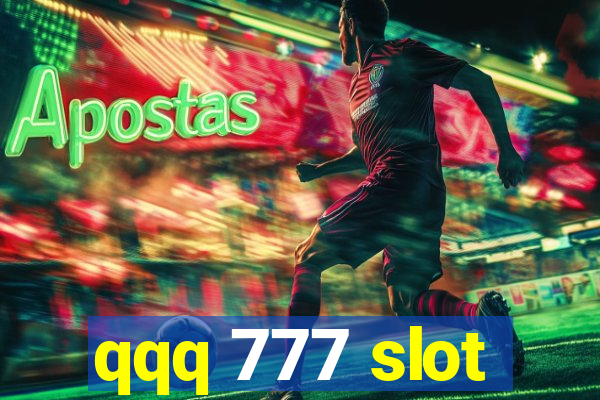 qqq 777 slot