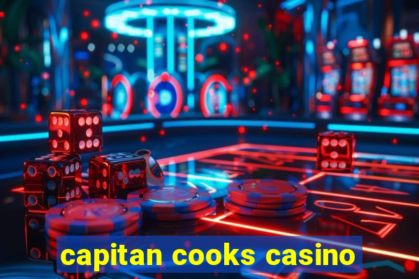 capitan cooks casino